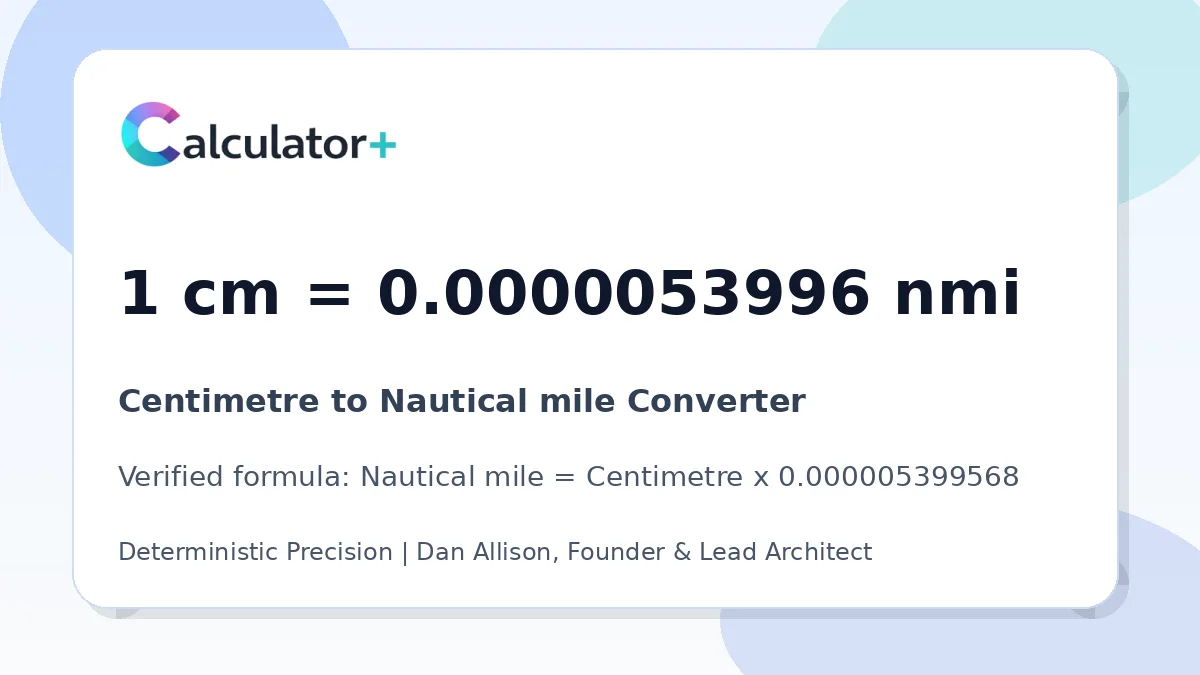 Centimetre to Nautical mile conversion result card showing 1 cm equals 0.0000053996 nmi, verified by Calculator+.