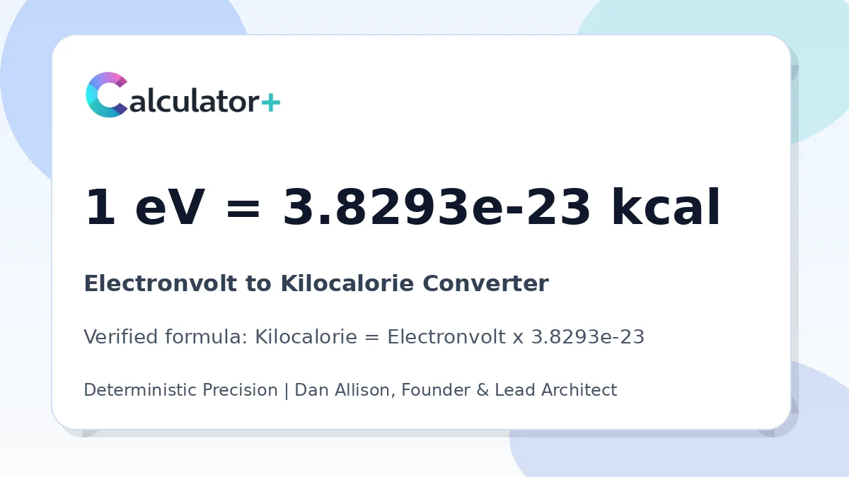 Electronvolt to Kilocalorie conversion result card showing 1 eV equals 3.8293e-23 kcal, verified by Calculator+.