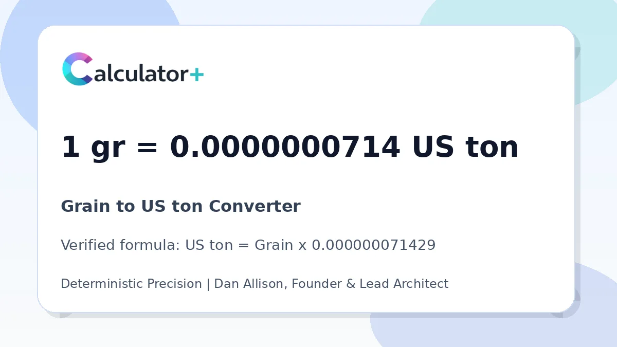 Grain to US ton conversion result card showing 1 gr equals 0.0000000714 US ton, verified by Calculator+.